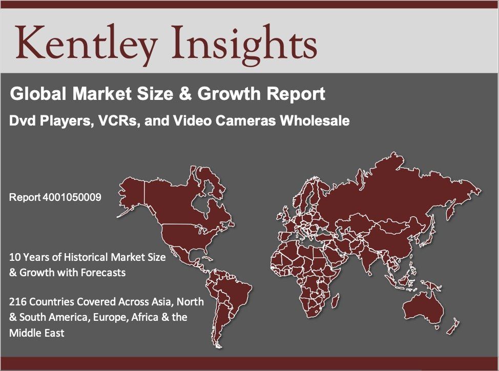 dvd players, vcrs, and video cameras wholesale global market size 