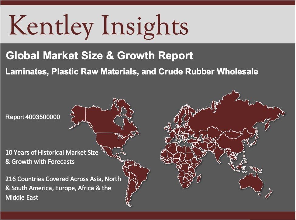 laminates, plastic raw materials, and crude rubber wholesale global market size 